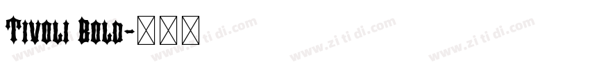 Tivoli Bold字体转换